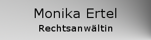 Rechtsanwltin Monika Ertelt