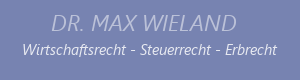 Rechtsanwalt Dr. Max Wieland