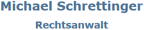 Rechtsanwalt Michael Schrettinger Magister juris